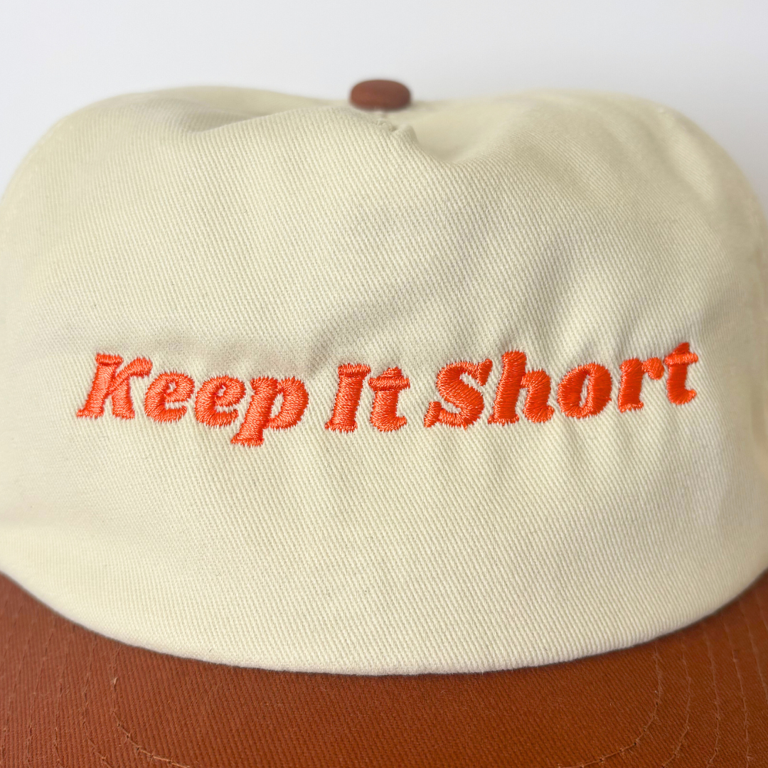 Keep It Short Hat